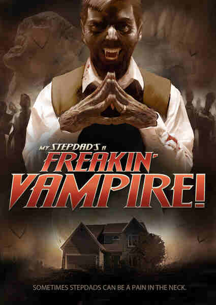 My Step-Dad's a Freakin' Vampire (2009) Screenshot 1