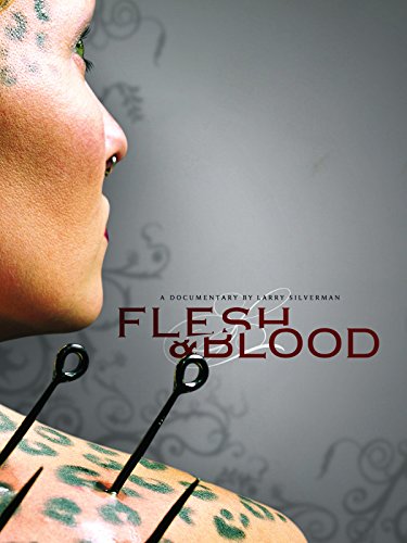 Flesh & Blood (2007) starring Dennis Avner on DVD on DVD