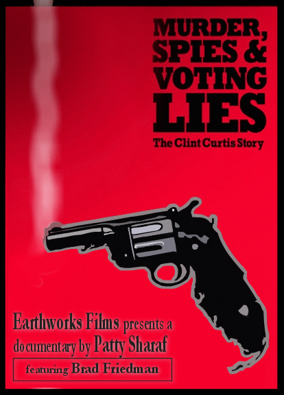 Murder Spies & Voting Lies: The Clint Curtis Story (2008) starring Cliff Arnebeck on DVD on DVD