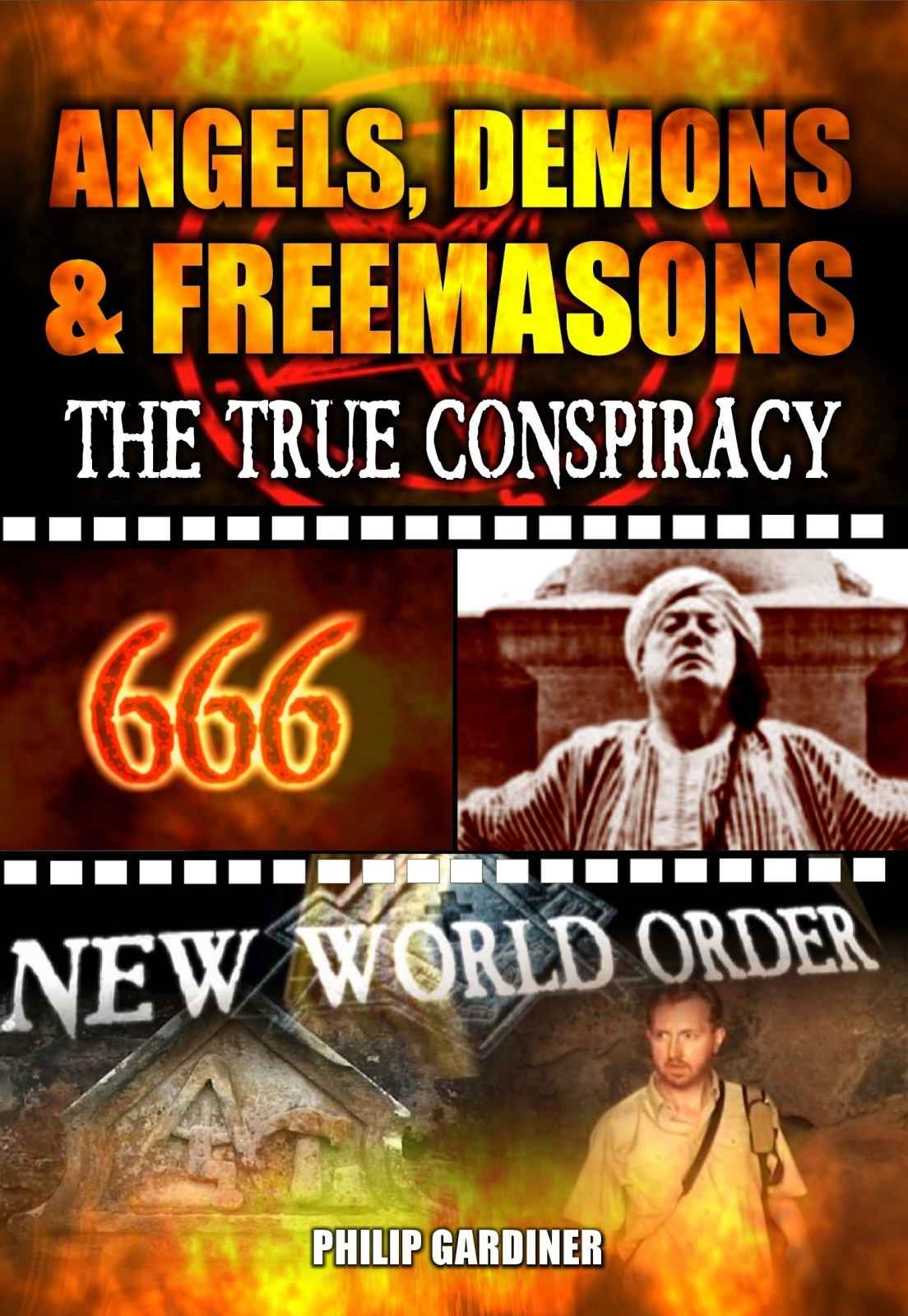 Angels, Demons and Freemasons: The True Conspiracy (2008) starring Philip Gardiner on DVD on DVD