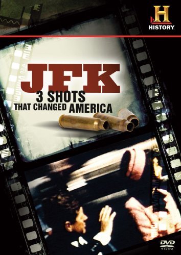 JFK: 3 Shots That Changed America (2009) starring John F. Kennedy on DVD on DVD