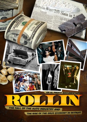 Rollin: The Decline of the Auto Industry and Rise of the Drug Economy in Detroit (2010) starring Luke Bergmann on DVD on DVD