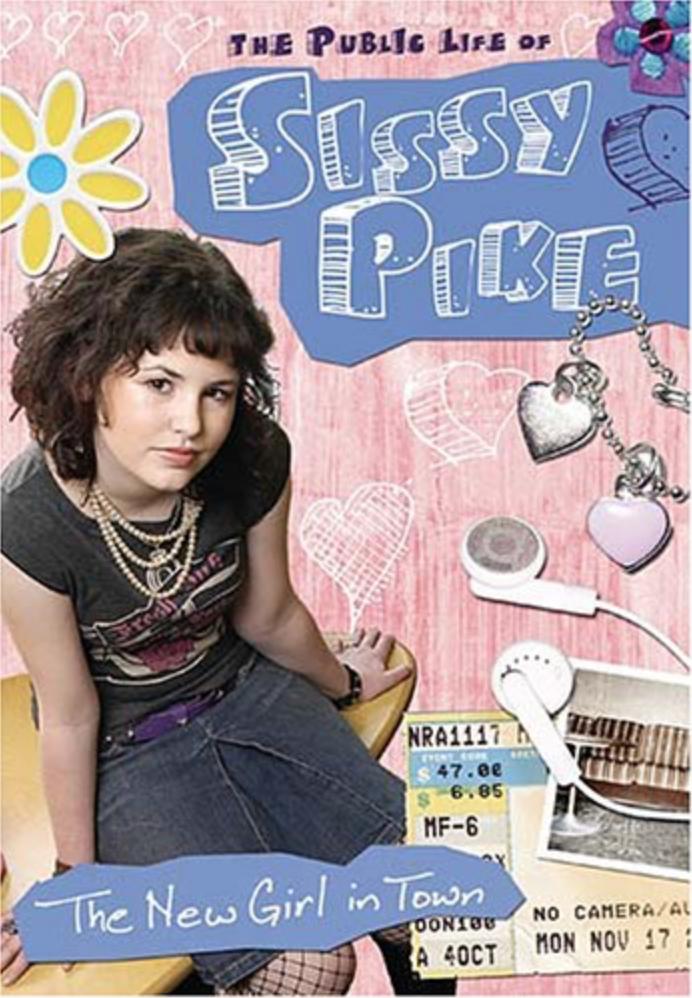 The Public Life of Sissy Pike: New Girl in Town (2005) starring Harleigh Upton on DVD on DVD