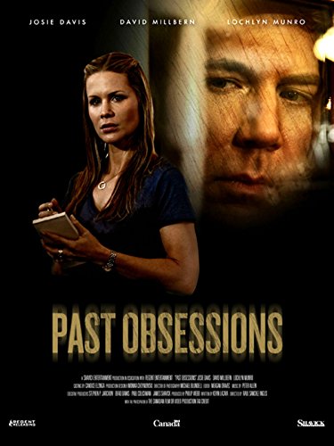 Past Obsessions (2011) starring Josie Davis on DVD on DVD