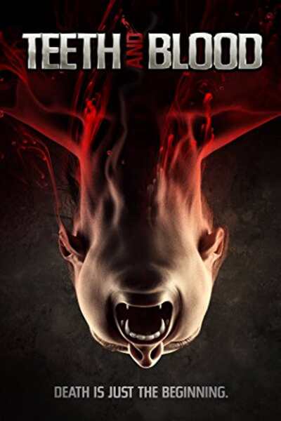 Teeth and Blood (2015) Screenshot 1