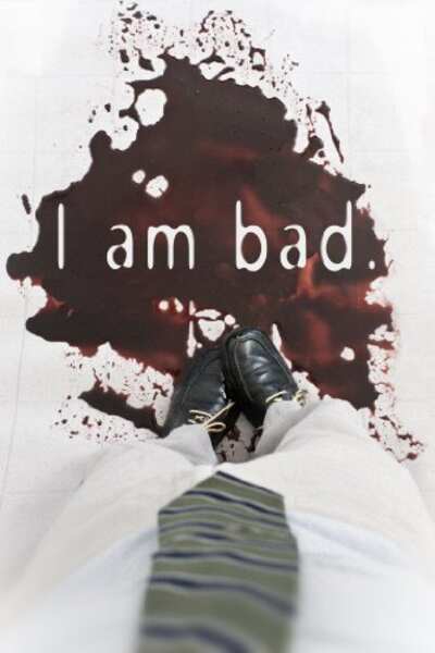 I Am Bad (2012) Screenshot 1