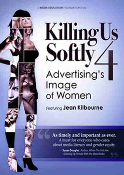 Killing Us Softly 4: Advertising's Image of Women (2010) starring Jean Kilbourne on DVD on DVD