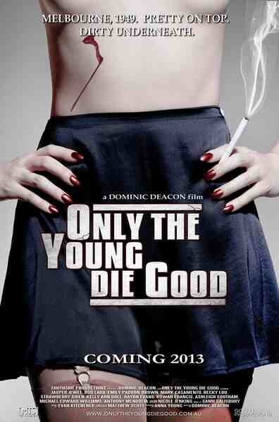 Only the Young Die Good (2013) Screenshot 1