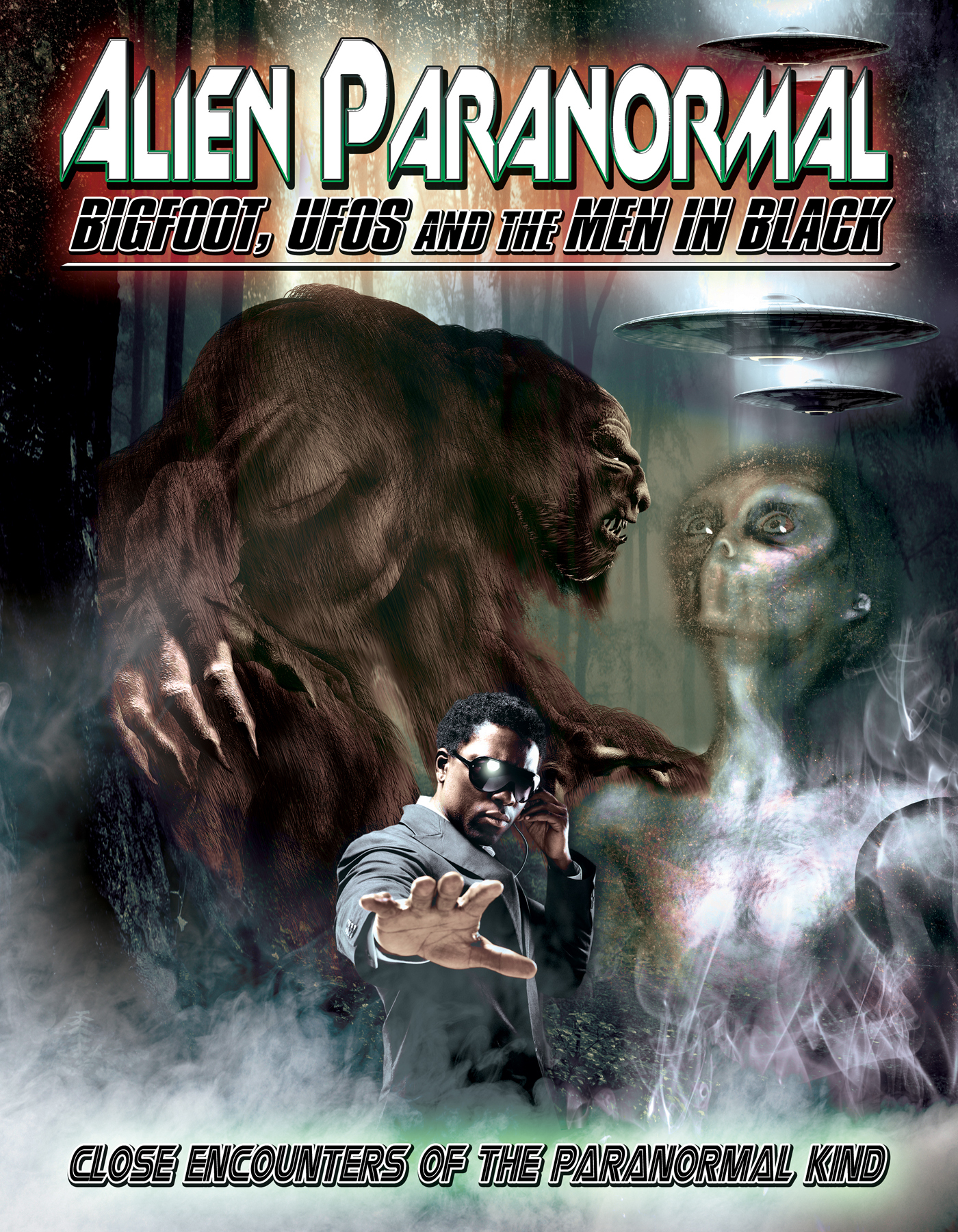 Alien Paranormal: Bigfoot, UFOs and the Men in Black (2013) Screenshot 1 