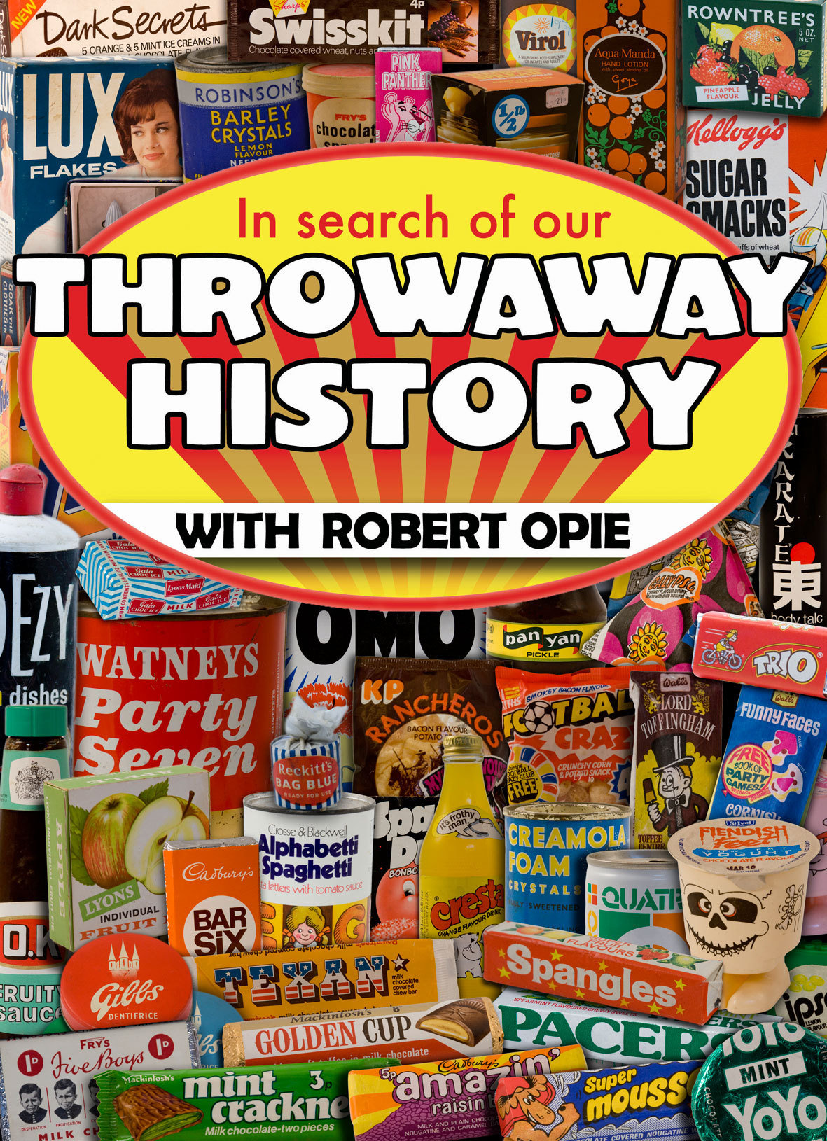 In Search of Our Throwaway History (2013) starring Robert Opie on DVD on DVD