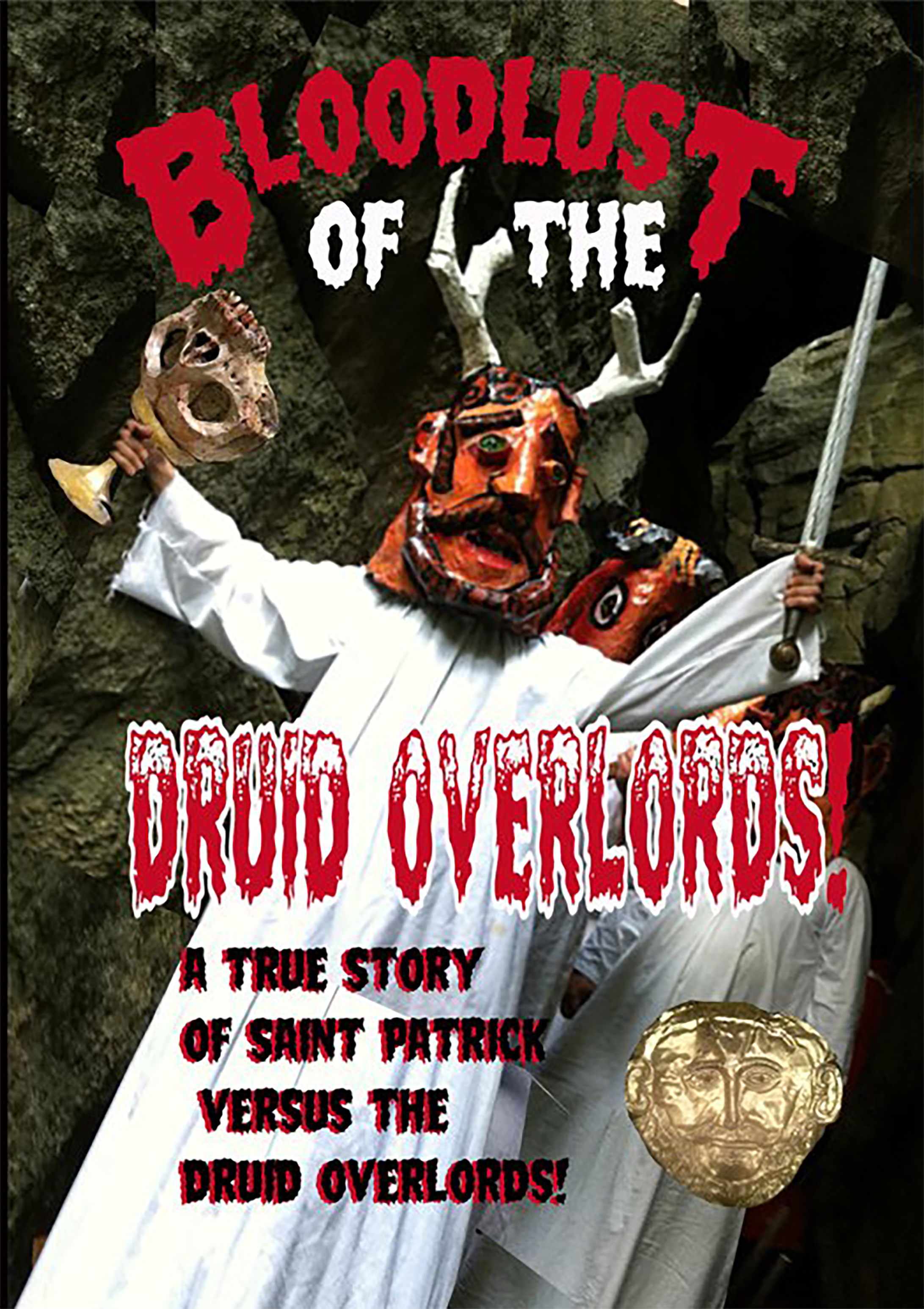 Bloodlust of the Druid Overlords (2013) starring Gettafix Gettafix on DVD on DVD