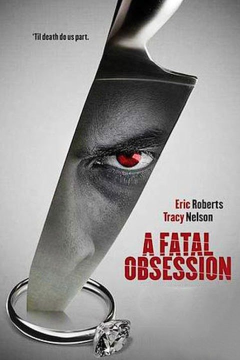 A Fatal Obsession (2015) starring Tracy Nelson on DVD on DVD