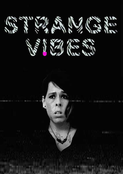 Strange Vibes (2018) Screenshot 1