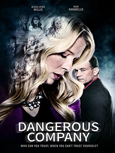 Dangerous Company (2015) starring Alicia Leigh Willis on DVD on DVD