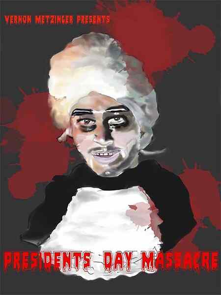 Vernon Metzinger Presents: Presidents Day Massacre (2015) Screenshot 1