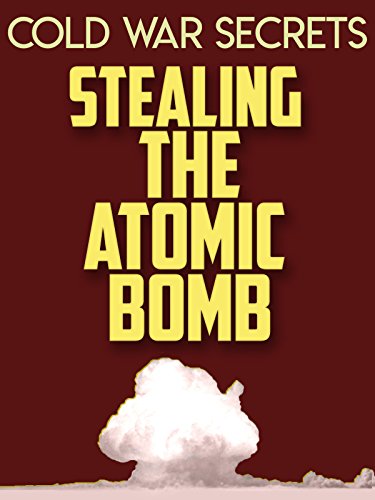 Cold War Secrets: Stealing the Atomic Bomb (2015) Screenshot 1