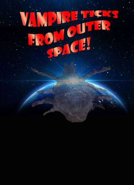 Vampire Ticks from Outer Space (2013) Screenshot 1