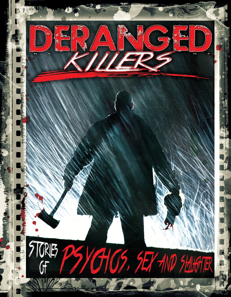 Deranged Killers: Stories of Psychos, Sex and Slaughter (2015) Screenshot 1 