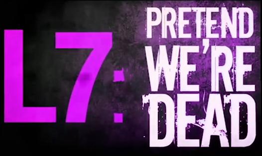 L7: Pretend We're Dead (2016) Screenshot 2