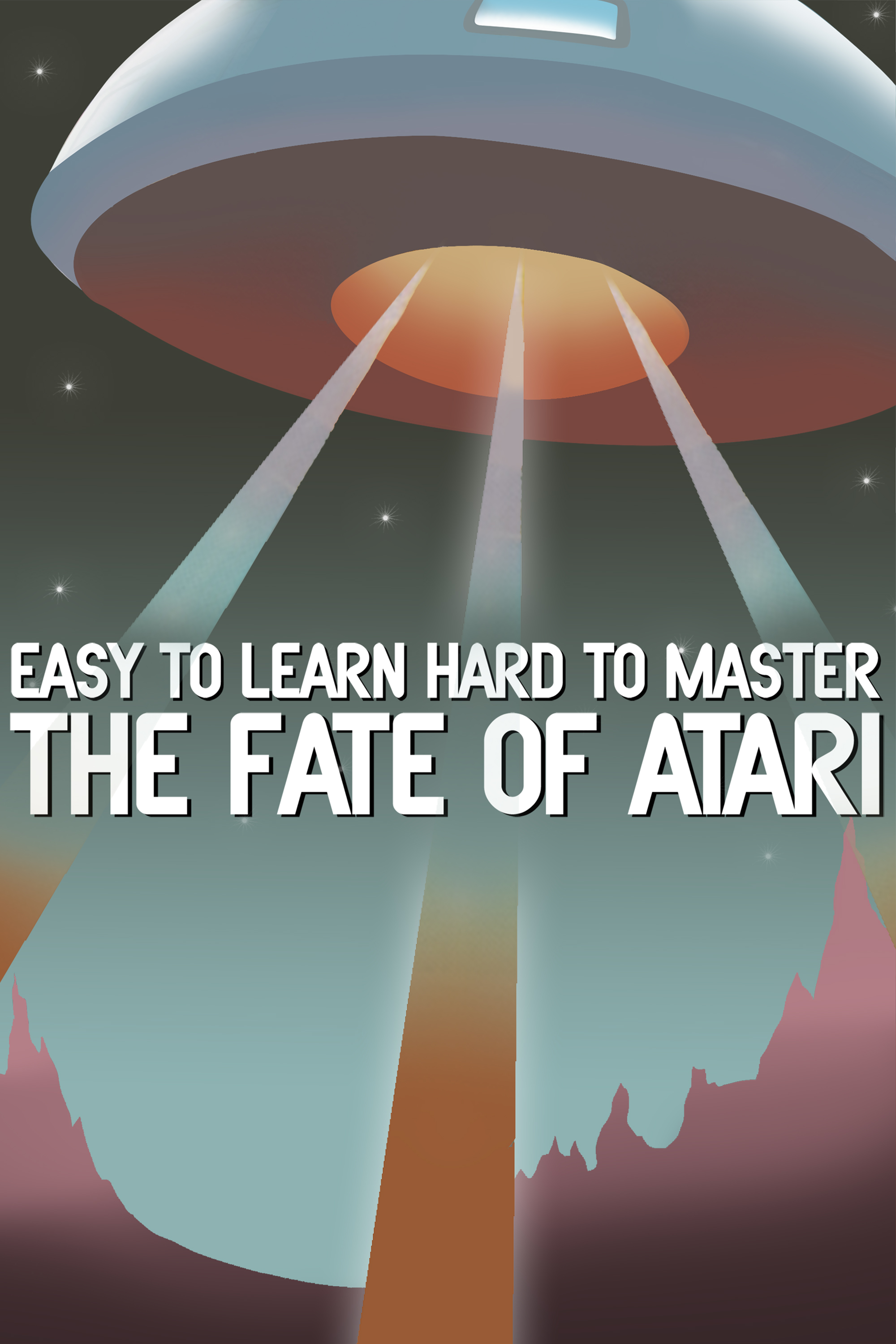 Easy to Learn, Hard to Master: The Fate of Atari (2017) starring Bil Herd on DVD on DVD