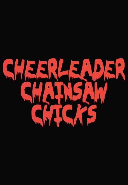 Cheerleader Chainsaw Chicks (2018) Screenshot 2