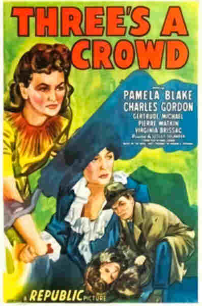 Three's a Crowd (1945) starring Pamela Blake on DVD on DVD