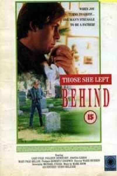 Those She Left Behind (1989) starring Gary Cole on DVD on DVD