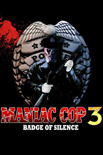 Maniac Cop 3: Badge of Silence (1993) starring Robert Davi on DVD on DVD