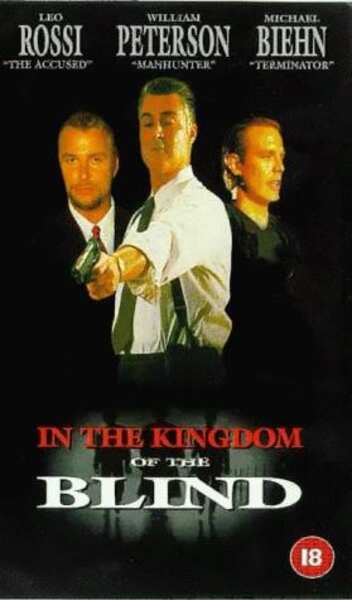 In the Kingdom of the Blind, the Man with One Eye Is King (1995) starring Michael Biehn on DVD on DVD