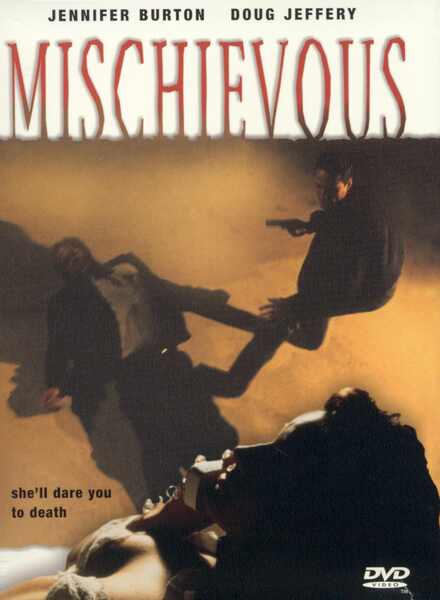 Mischievous (1996) starring Doug Jeffery on DVD on DVD