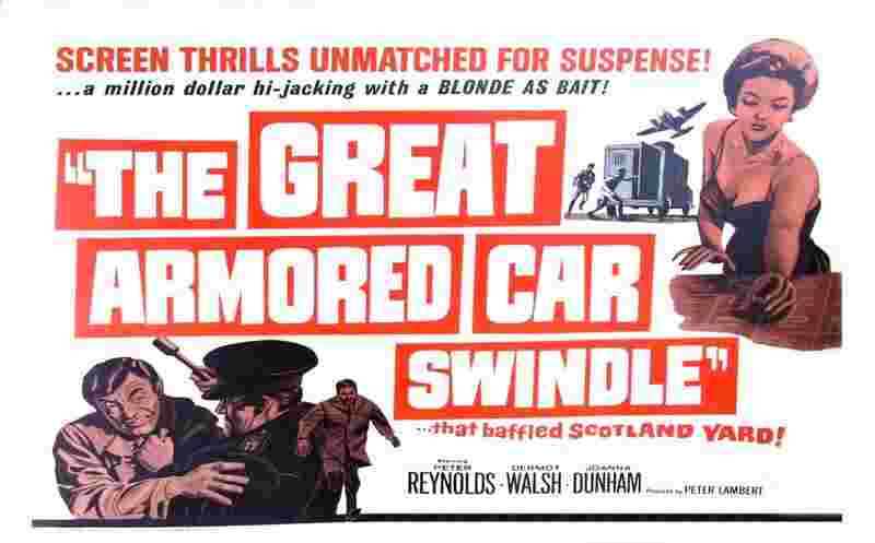 The Great Armored Car Swindle (1964) starring Peter Reynolds on DVD on DVD