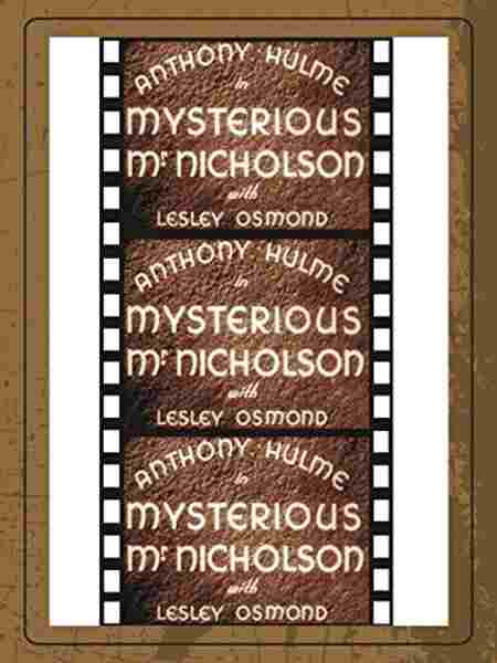 The Mysterious Mr. Nicholson (1947) starring Anthony Hulme on DVD on DVD