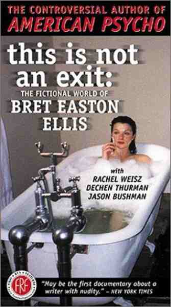 This Is Not an Exit: The Fictional World of Bret Easton Ellis (1999) starring Dechen Thurman on DVD on DVD