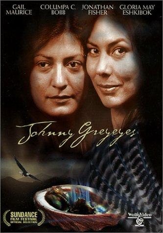 Johnny Greyeyes (2000) starring Gail Maurice on DVD on DVD