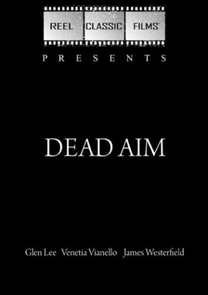 Dead Aim (1975) starring Glen Lee on DVD on DVD
