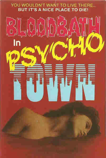 Bloodbath in Psycho Town (1989) starring Ron Arragon on DVD on DVD