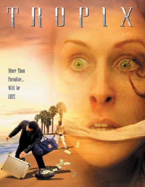Tropix (2004) starring Thomas Scott Stanton on DVD on DVD