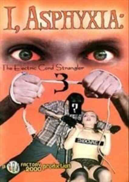 I, Asphyxia: The Electric Cord Strangler III (2000) starring Liz Bathory on DVD on DVD