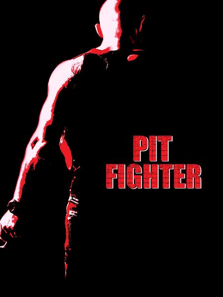 Pit Fighter (2005) starring Dominiquie Vandenberg on DVD on DVD