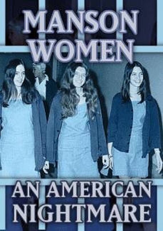 The Manson Women: An American Nightmare (2002) starring Susan Atkins on DVD on DVD