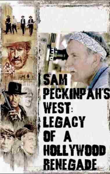Sam Peckinpah's West: Legacy of a Hollywood Renegade (2004) starring Sam Peckinpah on DVD on DVD