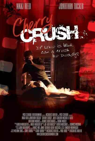 Cherry Crush (2007) starring Nikki Reed on DVD on DVD