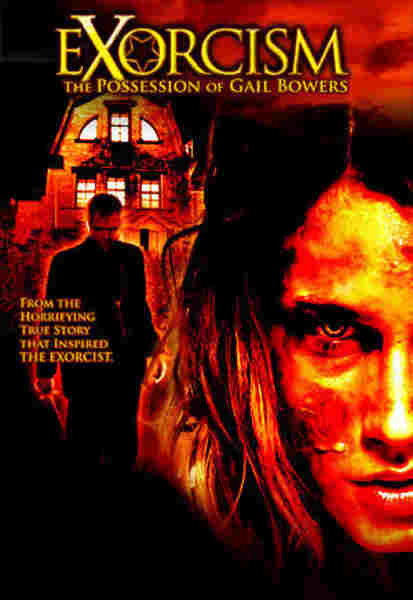 Exorcism: The Possession of Gail Bowers (2006) starring Erica Kessler on DVD on DVD