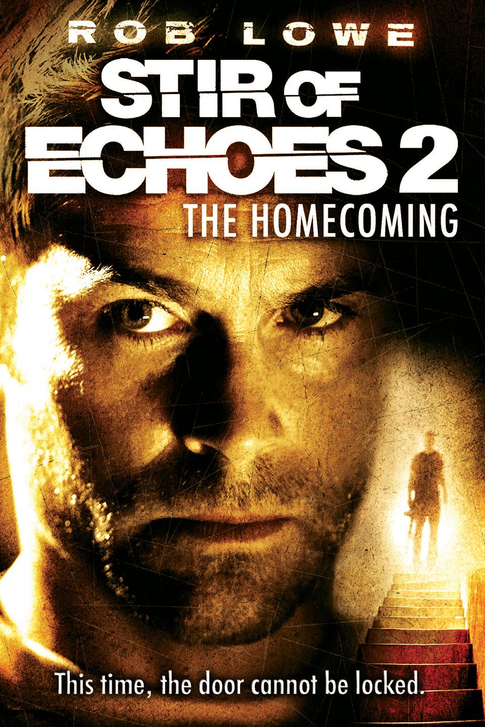 Stir of Echoes: The Homecoming (2007) starring Rob Lowe on DVD on DVD