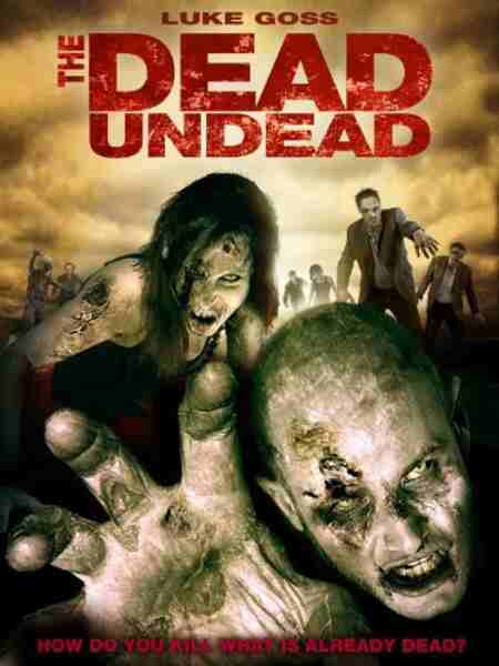 The Dead Undead (2010) starring Luke Goss on DVD DVD The Dead Undead (2010) starring Luke Goss on DVD on DVD