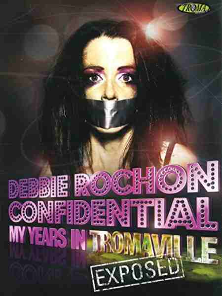 Debbie Rochon Confidential: My Years in Tromaville Exposed! (2006) with English Subtitles on DVD on DVD