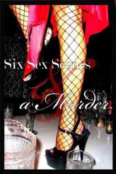 Six Sex Scenes and a Murder (2008) starring Amy Jo Brogan on DVD on DVD