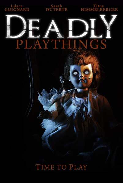 Deadly Playthings (2019) starring Titus Himmelberger on DVD on DVD