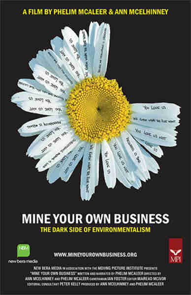 Mine Your Own Business: The Dark Side of Environmentalism (2006) starring Phelim McAleer on DVD on DVD