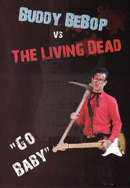 Buddy BeBop vs the Living Dead (2009) starring Lindy Ackerman on DVD on DVD